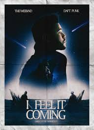 The Weeknd I Feel It Coming Ft Daft Punk The Weeknd I Feel It Coming Feat Daft Punk Poster Night Version Daft Punk The Weeknd Daft Punk Poster