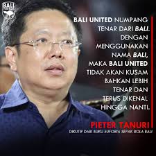 Pieter Tanuri menyatakan bahwa Bali United akan terus membawa nama Bali.