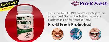 Where Can I Get Pro B Fresh Dental Probiotics