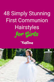 Here the proposal is to leave the hair a little below the shoulders very natural slightly wavy and create a very subtle half ponytail that intertwines. 48 Simply Stunning First Communion Hairstyles For Girls
