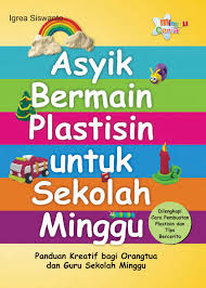 Perumpamaan tentang anak yang hilang cerita ubay: Asyik Bermain Plastisin Untuk Sekolah Minggu Panduan Kreatif Bagi Orang Tua Dan Guru Sekolah Minggu Book By Igrea Siswanto Gramedia Digital