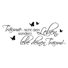 Traume Nicht Dein Leben Sondern Lebe Deinen Traum Wandspruche Wandtattoo Spruche Wandtattoo