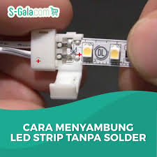 Cara pasang lampu panjang led/kalimantang. Cara Menyambung Led Strip Tanpa Solder Mudah Banget Kok
