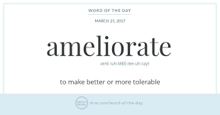 Word Of The Day Ameliorate Words Word Of The Day Cool Words