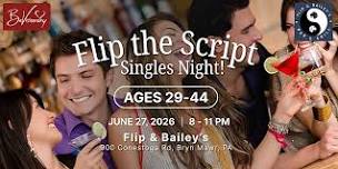 Flip the Script Singles Night (Ages 29-44)