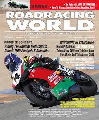 Offering the most exhilarating driving experience ever! The March 2014 Issue Of Roadracing World Motorcycle Technology Is Now Available Online Roadracing World Magazine Motorcycle Riding Racing Tech News