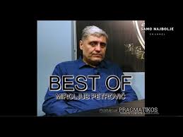 New The Best Of Miroljub Petrovic Kompilacija Najboljih Izjava Miroljuba Petrovica Part 1