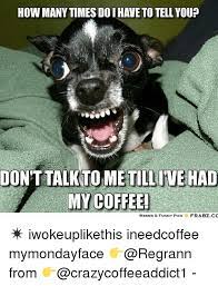 Image Result For Funny Coffee Memes Coffee Jokes Coffee Humor Coffee Pictures