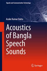 The nato phonetic alphabet, a.k.a. Acoustics Of Bangla Speech Sounds Ebook By Asoke Kumar Datta 9789811042621 Rakuten Kobo United States