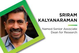 Sriram Kalyanaraman appointed as Associate Dean for Research