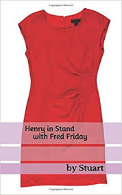 Последние твиты от fred friday (@fredfriday_). Amazon Com Henry In Stand With Fred Friday 9780990761075 Stuart Books