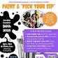 Paint & Pick Your Sip