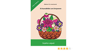 Malbuch Fur Erwachsene Ostern Malbuch Ausmalbucher Fur Erwachsene Mein Oster Malbuch 30 Ausmalbilder Zum Entspannen Meditation Malbuch Malen Fur Erwachsene Volume 16 German Edition Lalgudi Sujatha Lalgudi Sujatha 9781544030876