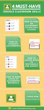 Google classroom successfully utilizes the power of google's vast ecosystem to bring a classroom to your virtual environment. 4 Must Have Google Classroom Skills For Teachers Shake Up Learning