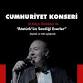 Cumhuriyet Konseri - Atatürkün Sevdiği Eserler event image