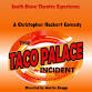 The Taco Palace Incident by Christopher Hackert event image