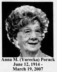 Anna M. Yurecka Porack (1914-2007)