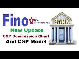 fino payment bank new csp commission chart and new csp model