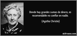 Donde Hay Grandes Sumas De Dinero Es Recomendable No Confiar En