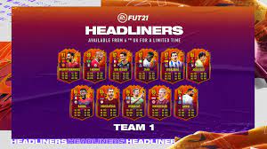 Ea sports) the headliners promo in fifa 21 ultimate team is in full swing. Fifa 21 Headliners Fifplay