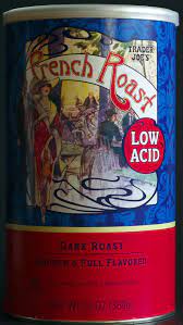 Low acid coffee whole beans. Trader Joe S Low Acid French Roast Coffee Whole Bean Food Review Ain T Found A Good Title Blog