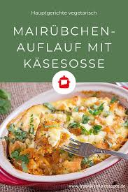 Mairubchen Auflauf Mit Kasesosse Frankische Rezepte Rezept In 2020 Mairubchen Rezept Rezepte Vegetarische Hauptgerichte