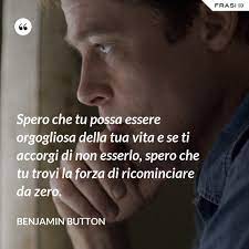 Post su il curioso caso di benjamin button scritto da frasibellequalcosadime. Le Frasi Del Film Il Curioso Caso Di Benjamin Button Da Condividere