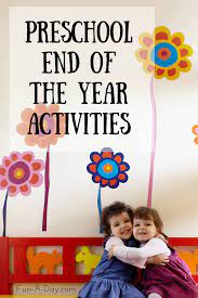 Today, i'm sharing 7 end of year activities for preschool and kindergarten that you can do to celebrate a year complete with your kids. End Of The School Year Activities And Ideas For Preschool Teachers Fun A Day