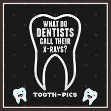 Tooth Pics Dental Jokes Dentist Humor Dentist Jokes