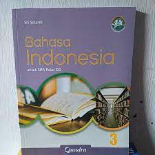 Kunci jawaban bahasa indonesia kelas 12 edisi revisi 2018 halaman 139 guru ilmu sosial. Buku Bahasa Indonesia Sma Ma Kelas Xii Quadra Shopee Indonesia
