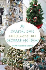 But, i've spent many a christmas ready to throw my tree out the front door. 30 Brilliant Coastal Chic Christmas Tree Decorating Ideas