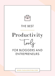 Here S What You Need For A More Productive Work Day The Best Productivity Tools For Bloggers And Entrep Blog Writing Time Management Tips Productivity Tools