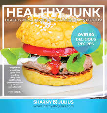 That makes meal planning pretty easy, but once that child begins eating solid foods, you have to make sure what you serve is nutritious and well. Healthy Junk Your Favourite Junk Foods Made Healthy Kieser Sharny Kieser Julius Amazon De Bucher