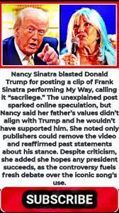 Nancy Sinatra SLAMS Donald Trump Over 'My Way' Clip—Calls It 'Sacrilege' -  YouTube