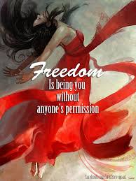 Freedom Is Being You Without Anyone S Permission Featured Art Painting Digital Painting