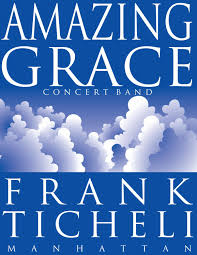 How sweet the sound that saved a wretch like me! Amazing Grace For Concert Band By Frank Ticheli By Manhattan Beach Music Issuu