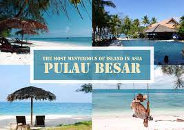 + points for the island not filled with a lot of tourist. The Most Mysterious Of Island In Asia Pulau Besar Rickshaw Transport Enterprise