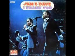 Sam & Dave "I Thank You"