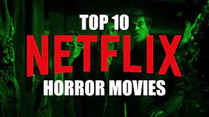 Netflix uses cookies for personalization, to customize its online advertisements, and for other purposes. Top 10 Best Horror Movies On Netflix To Watch Now Youtube