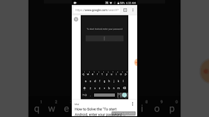 Android devices need to be on android 6.0 or higher. To Start Android Enter Your Password Solved Youtube