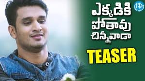 We would like to show you a description here but the site won't allow us. Ekkadiki Pothavu Chinnavada Teaser Nikhil Siddharth Nandita Swetha Hebah Patel Youtube