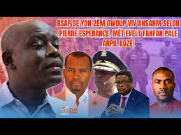 Zen pete, Pierre Espérance pa dakò pou BSAP antre nan jwèt la, Mèt Fanfan  dedouble, tande koze !