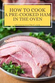 How To Cook A Pre Cooked Ham In The Oven Video Baked Spiral Ham Recipe Pre Cooked Ham Recipes Recipes With Cooked Ham