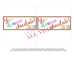 Write a holiday greeting or message on the back of the candy bar, or attach a. You Deserve Chocolate Printable Candy Bar Wrappers Celebrate All Year