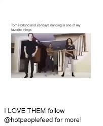 ✨ zendaya and tom holland. 25 Best Memes About Zendaya Dancing Zendaya Dancing Memes