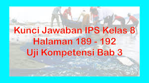 Nikmati juga pengalaman menyenangkan & lebih. Kunci Jawaban Ips Kelas 8 Halaman 189 192 Uji Kompetensi 3 Youtube