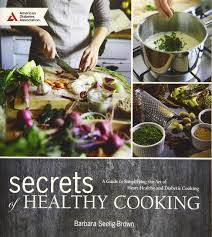 Diabetic, renal and heart healthy meals, join facebook today. Secrets Of Healthy Cooking A Guide To Simplifying The Art Of Hearth Healthy And Diabetic Cooking Seelig Brown Barbara 9781580405447 Amazon Com Books