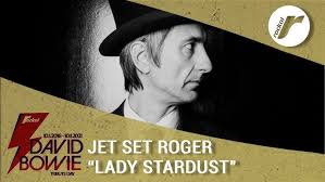 David Bowie Tribute Day: Jet Set Roger in "Lady Stardust" per Rockol