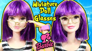 How To Make Doll Glasses Diy Easy Barbie Miniatures Making Kids Toys Barbie Miniatures Barbie Diy Diy Doll Miniatures