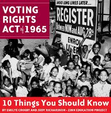 Learn vocabulary, terms and more with flashcards, games and other study tools. The Voting Rights Act Ten Things You Should Know Zinn Education Project